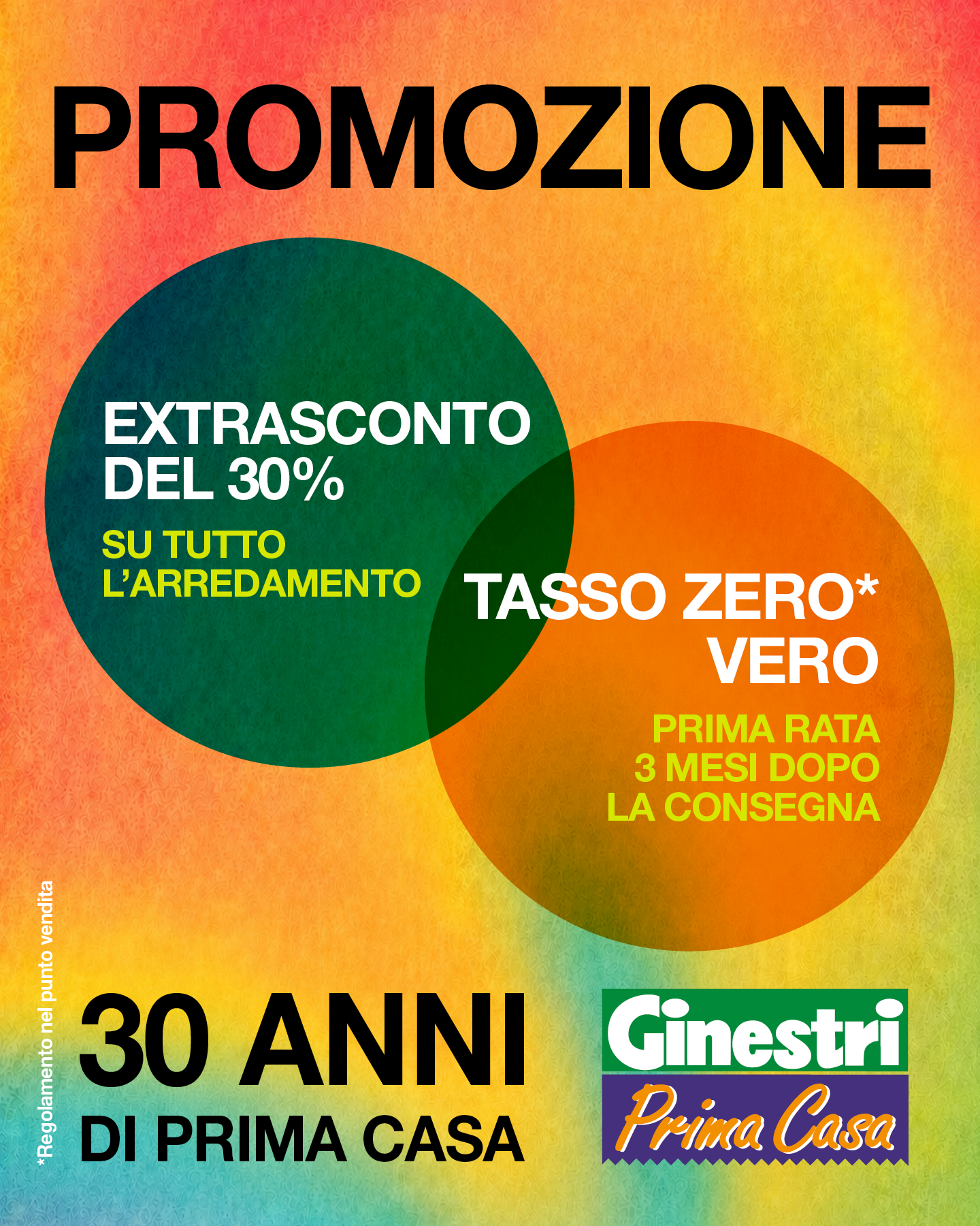 Promozione 30 anni di Ginestri Prima Casa: extrasconto del 30% su tutto l’arredamento e tasso zero vero, prima rata 3 mesi dopo la consegna